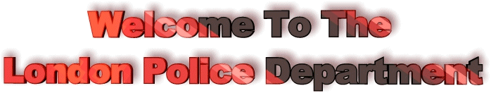 Welcome to London Police Department
